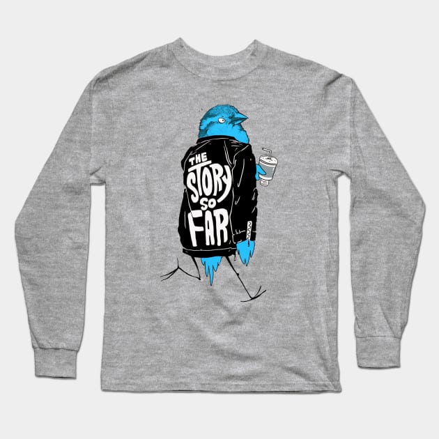 story so far Long Sleeve T-Shirt by SAMBIL PODCAST